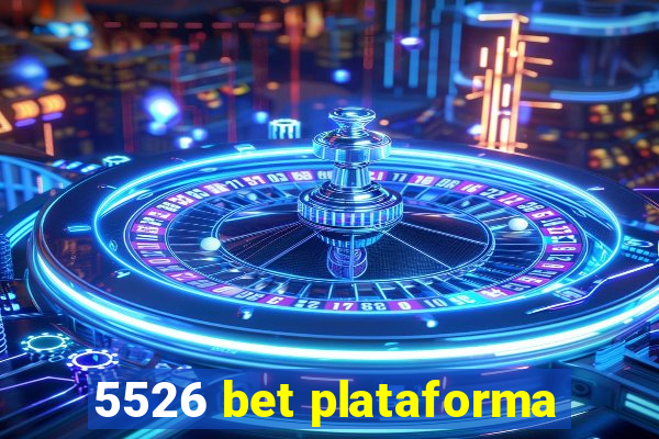 5526 bet plataforma